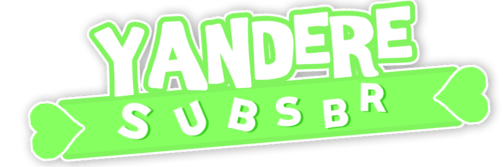 YandereSubsBR Blog